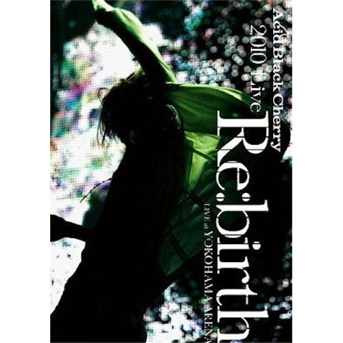 2010 Live Re:birth 〜Live at YOKOHAMA ARENA〜」 【DVD】 – アップライズショップ